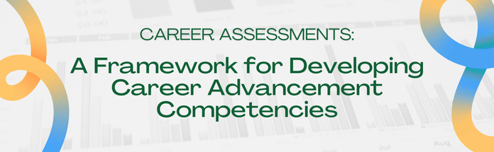  A Framework for Developing Career Advancement Competencies